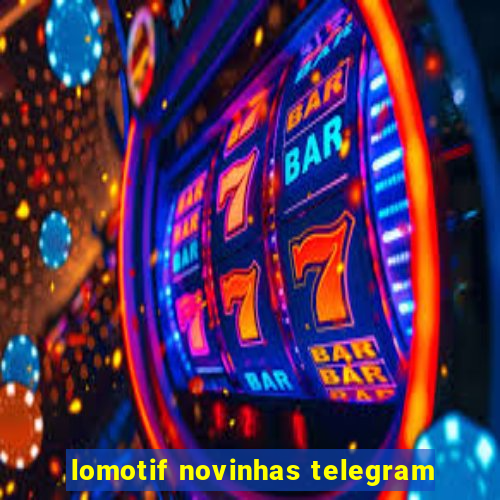 lomotif novinhas telegram